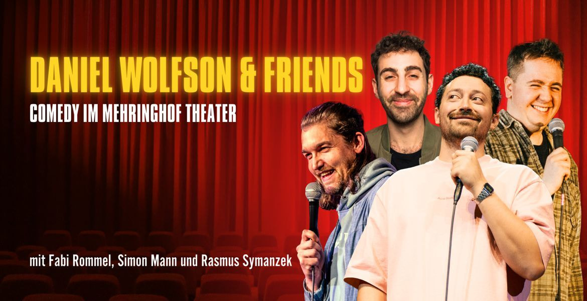 Tickets Daniel Wolfson & Friends - Mix Show!, Stand Up Comedy at it's finest. in Berlin