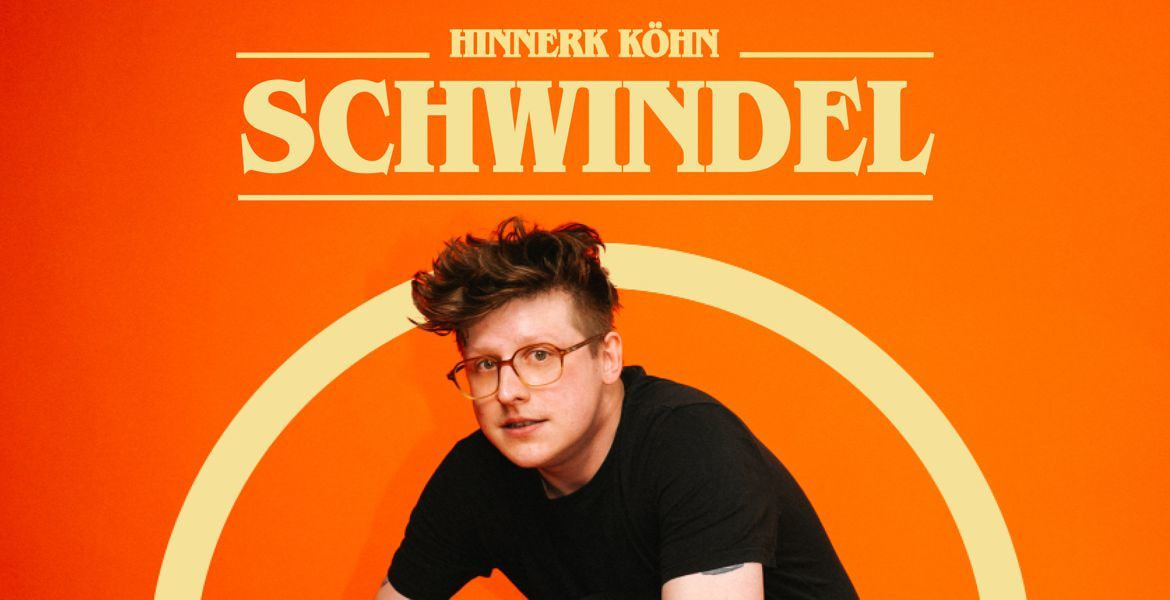 Tickets Hinnerk Köhn mit Schwindel, PREMIERE in Berlin