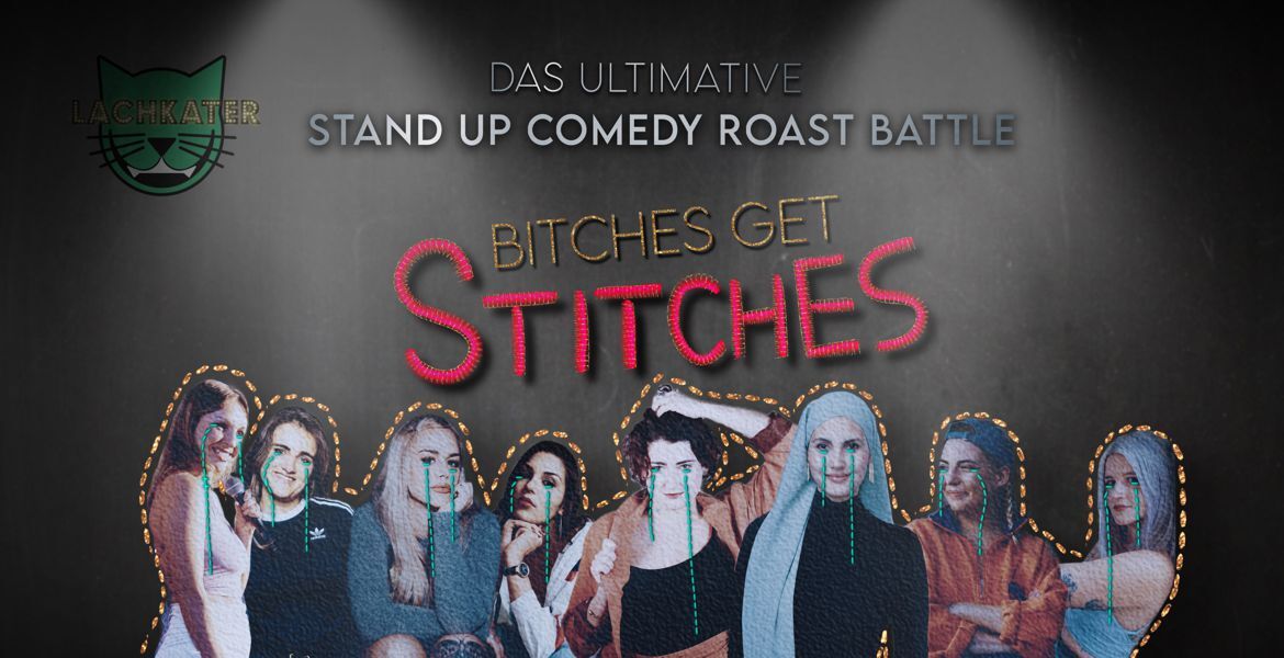 Tickets *Bitches get stitches* – Das ultimative Lachkater Stand-Up Comedy Roast Battle, 40 Jahre Mehringhof-Theater in Berlin