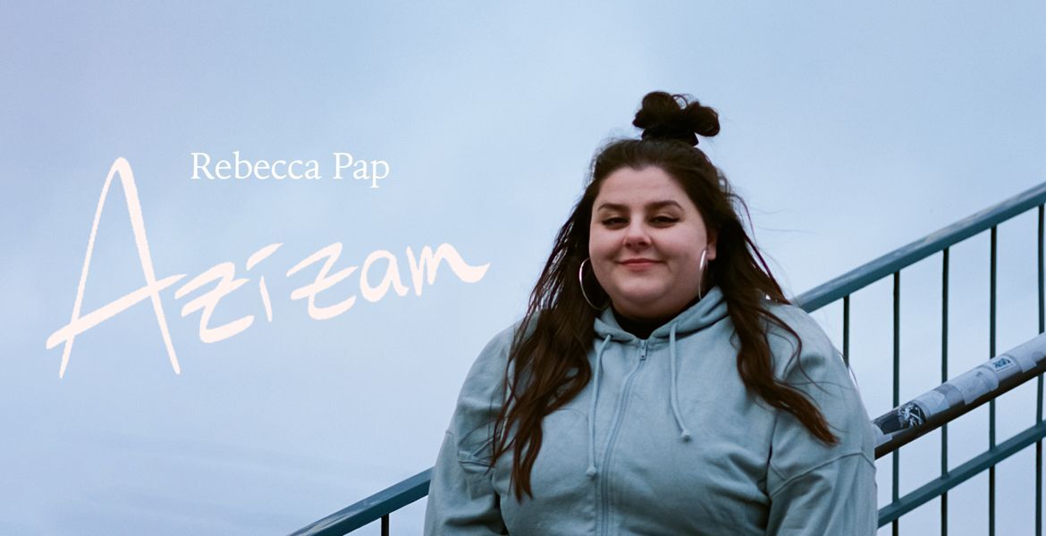 Tickets Rebecca Pap mit Azizam,  in Berlin